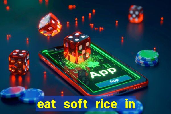 eat soft rice in another world hentai